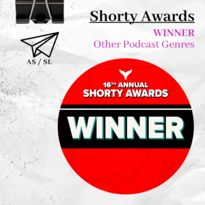 "And So, She Left" podcast wins at 16th annual Shorty Awards
