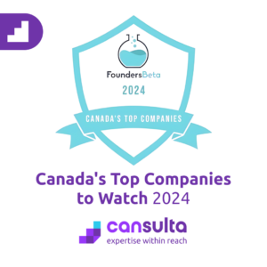 Cansulta named a "Top Canadian Company to Watch in 2024" by FoundersBeta